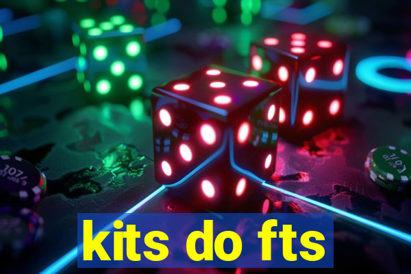 kits do fts